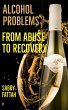 Alcohol Problems : From Abuse to... - Bild 1