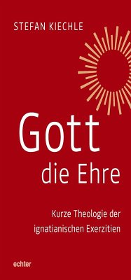 Gott die Ehre (eBook, ePUB) - Kiechle, Stefan