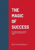 THE MAGIC OF SUCCESS (eBook, ePUB)