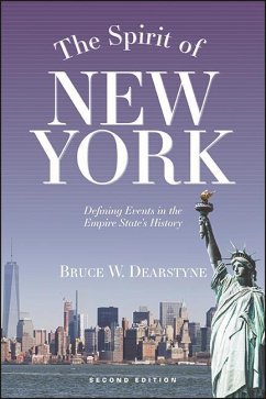 The Spirit of New York, Second Edition (eBook, ePUB) - Dearstyne, Bruce W.