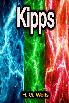 Kipps (eBook, ePUB) - Wells, H. G.