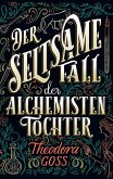 Der seltsame Fall der Alchemisten-Tochter - Die außergewöhnlichen Abenteuer des Athena-Clubs Band 1 (eBook, ePUB)
