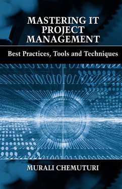 Mastering IT Project Management (eBook, ePUB) - Chemuturi, Murali
