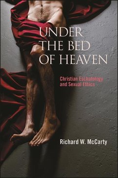 Under the Bed of Heaven (eBook, ePUB) - McCarty, Richard W.