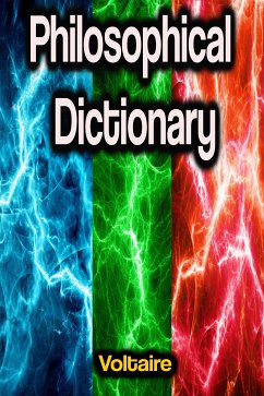 Philosophical Dictionary (eBook, ePUB) - Voltaire