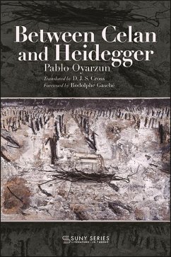 Between Celan and Heidegger (eBook, ePUB) - Oyarzun, Pablo