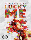Lucky Me (eBook, ePUB) Lucky Me (eBook, ePUB)