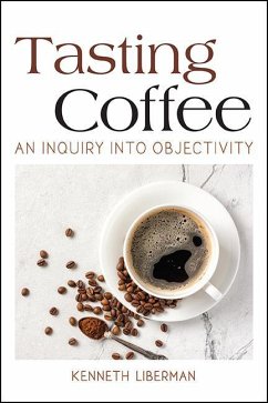 Tasting Coffee (eBook, ePUB) - Liberman, Kenneth