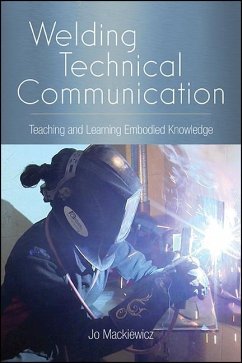 Welding Technical Communication (eBook, ePUB) - Mackiewicz, Jo