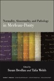 Normality, Abnormality, and Pathology in Merleau-Ponty (eBook, ePUB)