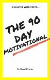 5 Minutes with Forte: Control The Day The 90 Day Motivational (eBook, ePUB)