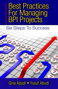 Best Practices for Managing BPI Projects (eBook, ePUB) - Abudi, Gina