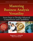 Mastering Business Analysis Versatility (eBook, ePUB)