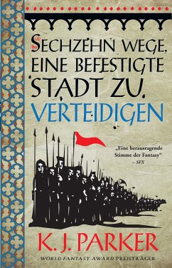 Sechzehn Wege eine befestigte Stadt zu verteidigen (eBook, ePUB) - Parker, K. J.