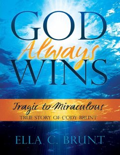God Always Wins (eBook, ePUB) - Brunt, Ella C.