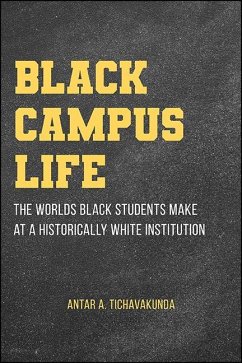 Black Campus Life (eBook, ePUB) - Tichavakunda, Antar A.