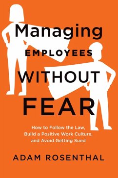 Managing Employees Without Fear (eBook, ePUB) - Rosenthal, Adam