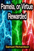 Pamela, or Virtue Rewarded (eBook, ePUB)