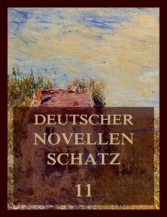 Deutscher Novellenschatz 11 - Hartmann, Moritz;Kähler, Ludwig August;Kürnberger, Ferdinand