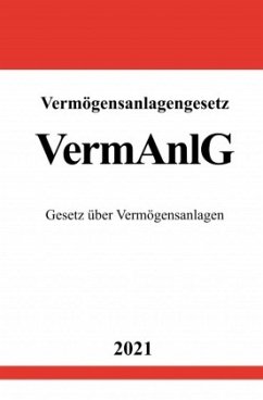 Vermögensanlagengesetz (VermAnlG) - Studier, Ronny Vermögensanlagengesetz (VermAnlG) - Studier, Ronny
