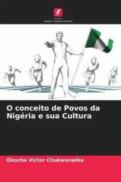 O conceito de Povos da Nigéria e sua Cultura - Chukwunwike, Okocha Victor