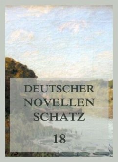 Deutscher Novellenschatz 18 - Müller, Wilhelm;Kurz, Hermann