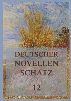 Deutscher Novellenschatz 12 - Gotthelf, Jeremias;Hoefer, Edmund;Holtei, Karl von