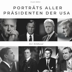 Porträts aller Präsidenten der USA - Müller, Frank