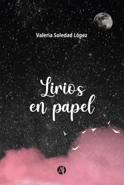 Lirios en papel (eBook, ePUB) - López, Valeria Soledad