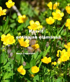 Kasvit entisajan elämässä (eBook, ePUB) - Leppälahti, Merja