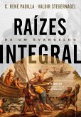 Raízes de um Evangelho Integral (eBook, ePUB)