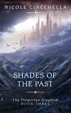 Shades of the Past (The Forgotten Kingdom, #3) (eBook, ePUB)