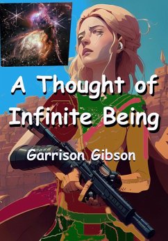 A Thought of Infinite Being (eBook, ePUB) - Gibson, Garrison