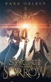 A Sword Named Sorrow (eBook, ePUB) A Sword Named Sorrow (eBook, ePUB)