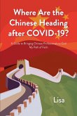Where Are the Chinese Heading after COVID-19? (eBook, ePUB)