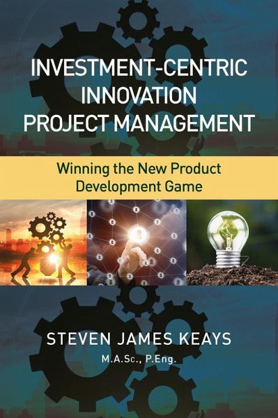 Investment-Centric Innovation Project Management (eBook, ePUB)