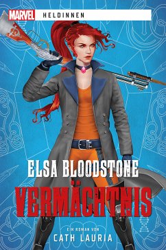 Marvel   Heldinnen: Elsa Bloodstone – Vermächtnis (eBook, ePUB) - Lauria, Cath