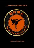 The MFMA Grading Guide. Empty Hand Styles. (eBook, ePUB)