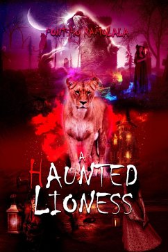 A Haunted Lioness (eBook, ePUB) - Ramolala, Pontsho