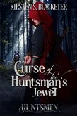 Curse of the Huntsman's Jewel (Huntsmen, #1) (eBook, ePUB)