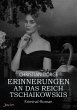 ERINNERUNGEN AN DAS REICH TSCHAIKOWSKIS... - Bild 1