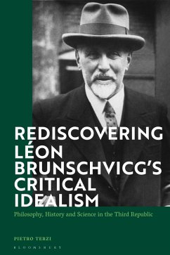 Rediscovering Léon Brunschvicg's Critical Idealism (eBook, PDF) - Terzi, Pietro