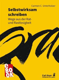 Selbstwirksam schreiben (eBook, ePUB) - Unterholzer, Carmen C.