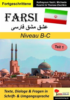 FARSI / Niveau B-C - Vaziri, Kathayoun;Kusrini, Michaela;Zischkin, Theresa