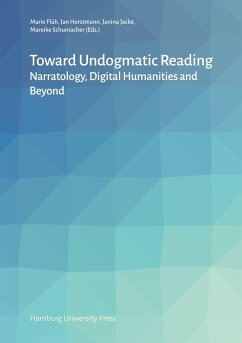 Toward Undogmatic Reading - Horstmann, Jan;Schumacher, Mareike;Jacke, Janina