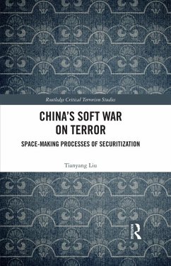 China's Soft War on Terror (eBook, PDF) - Liu, Tianyang