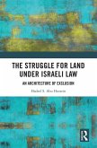 The Struggle for Land Under Israeli Law (eBook, ePUB)