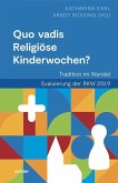 Quo vadis Religiöse Kinderwochen?