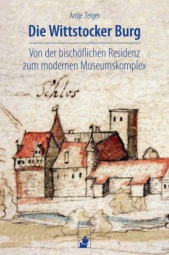 Die Wittstocker Burg - Zeiger, Antje