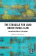 The Struggle for Land Under Israeli Law... - Bild 1
